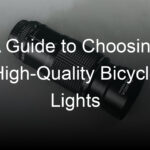 a guide to choosing high quality bicycle lights