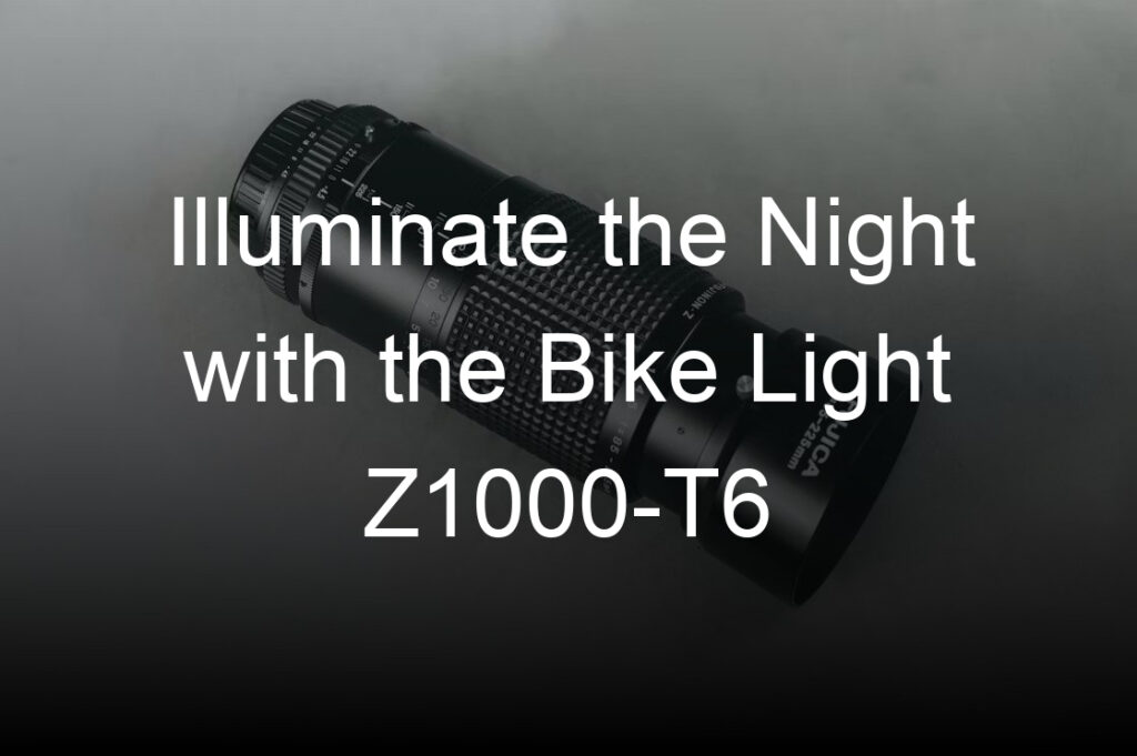 illuminate the night with the bike light z t