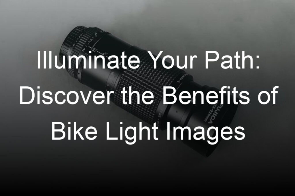 illuminate your path discover the benefits of bike light images