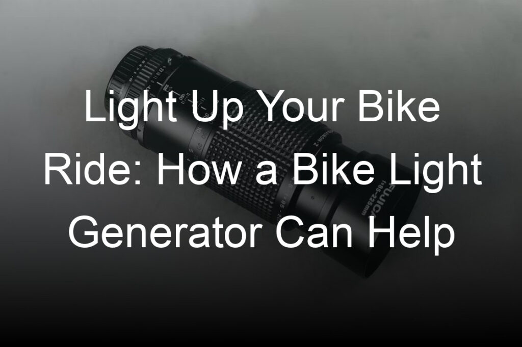 light up your bike ride how a bike light generator can help
