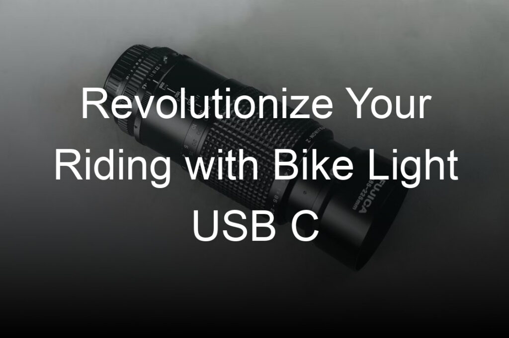 revolutionize your riding with bike light usb c